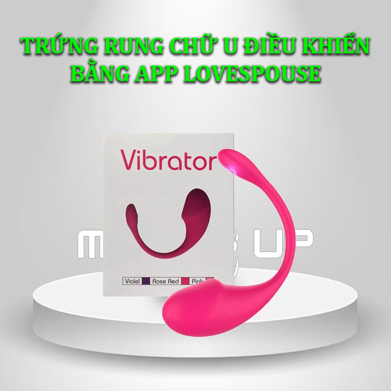 Trứng Rung Chữ U Điều Khiển Bằng App LoveSpouse